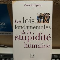 Les lois fondamentales de la stupidité humaine