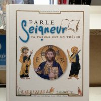Parle Seigneur - Ta Parole Est Un Trésor