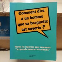 Comment dire à un homme que sa braguette est ouverte ?