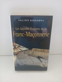 Les Grandes Enigmes de la Franc-Maçonnerie