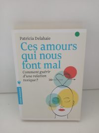 Ces amours qui nous font mal