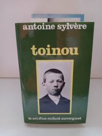 Toinou Le cri d'un enfant auvergnat