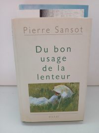 Du bon usage de la lenteur