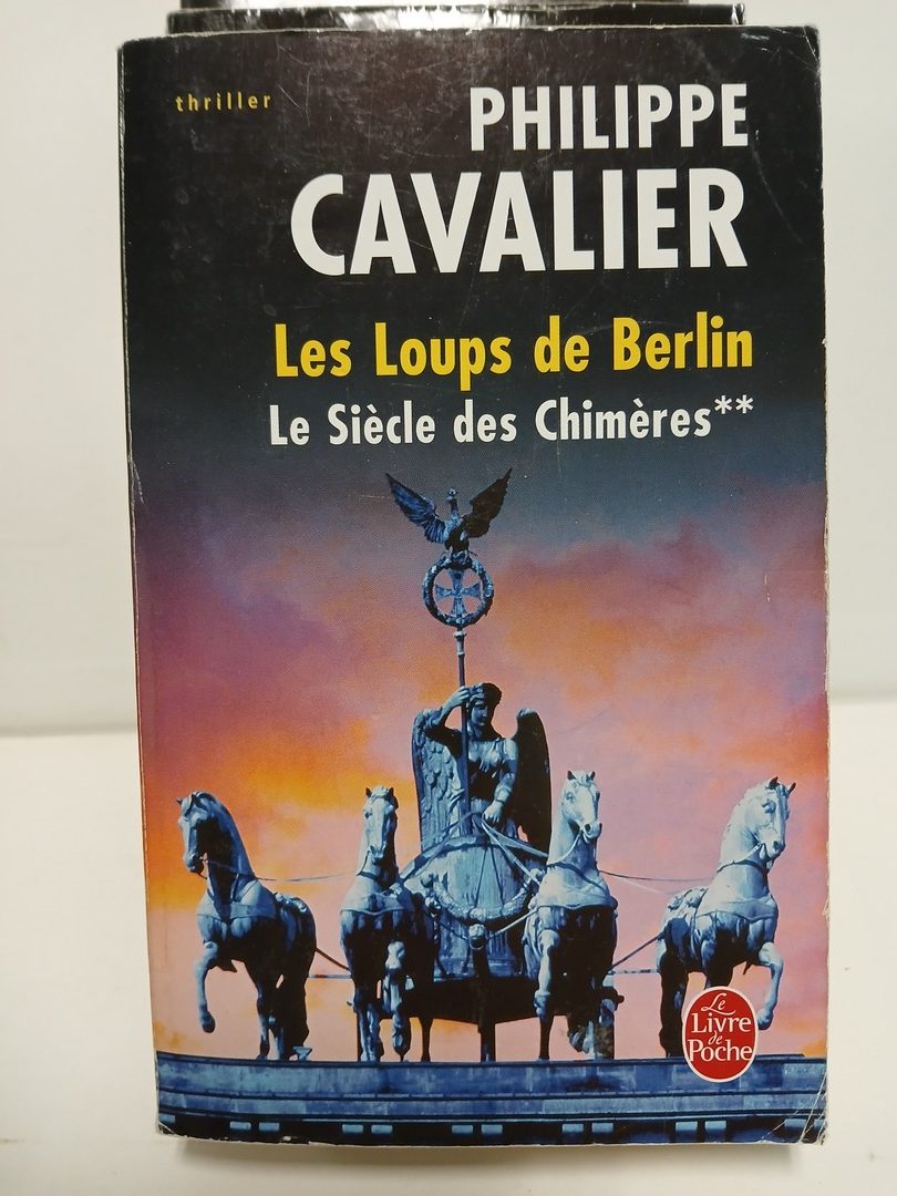 Le Siècle des chimères 2 : Les Loups de Berlin