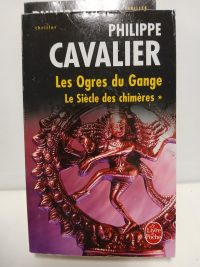 Le Siècle des chimères 1 : Les Ogres du Gange