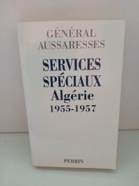 Services spéciaux Algérie 1955-1957