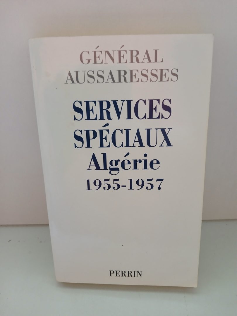 Services spéciaux Algérie 1955-1957