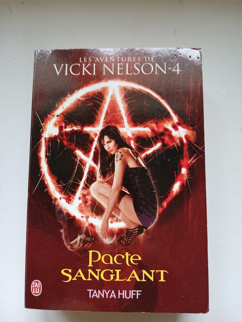 Une Aventure De Vicki Nelson 4 - Pacte Sanglant
