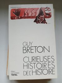 Curieuses histoires de l'histoire