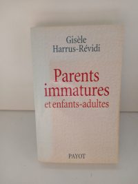 Parents immatures et enfants-adultes