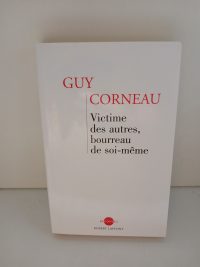 Victime des autres, bourreau de soi-même