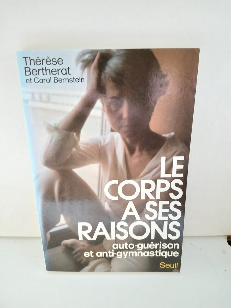Le Corps a ses raisons.