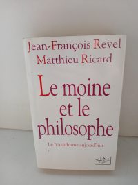Le moine et le philosophe - Le bouddhisme aujourd'hui