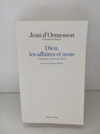 Dieu, les affaires et nous - Chronique d'un demi-siècle