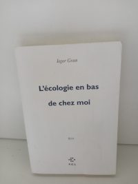 L'écologie en bas de chez moi
