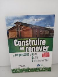 Construire ou rénover en respectant la Haute Qualité Environnementale
