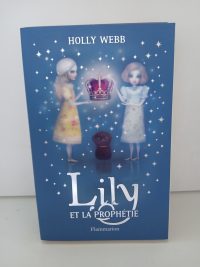 Lily, 4 : Lily et la prophétie