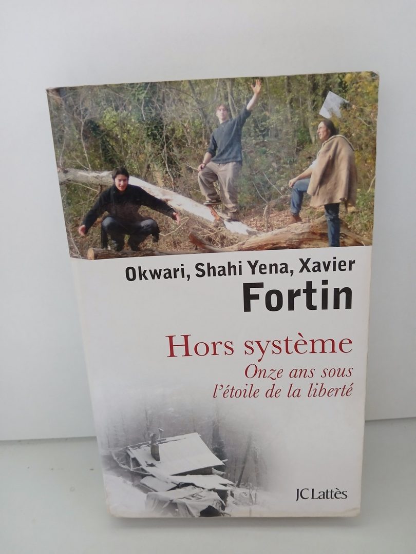 Hors Système - Onze Ans Sous L'étoile De La Liberté