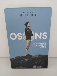 Osons ! Plaidoyer d'un homme libre