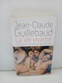 La Vie vivante - Contre les nouveaux pudibonds